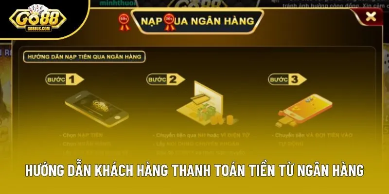 Hướng dẫn khách hàng thanh toán tiền từ ngân hàng Hướng dẫn khách hàng thanh toán tiền từ ngân hàng